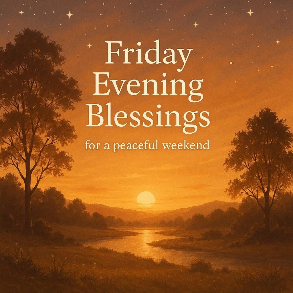 Friday Evening Blessings Images for a Peaceful Weekend