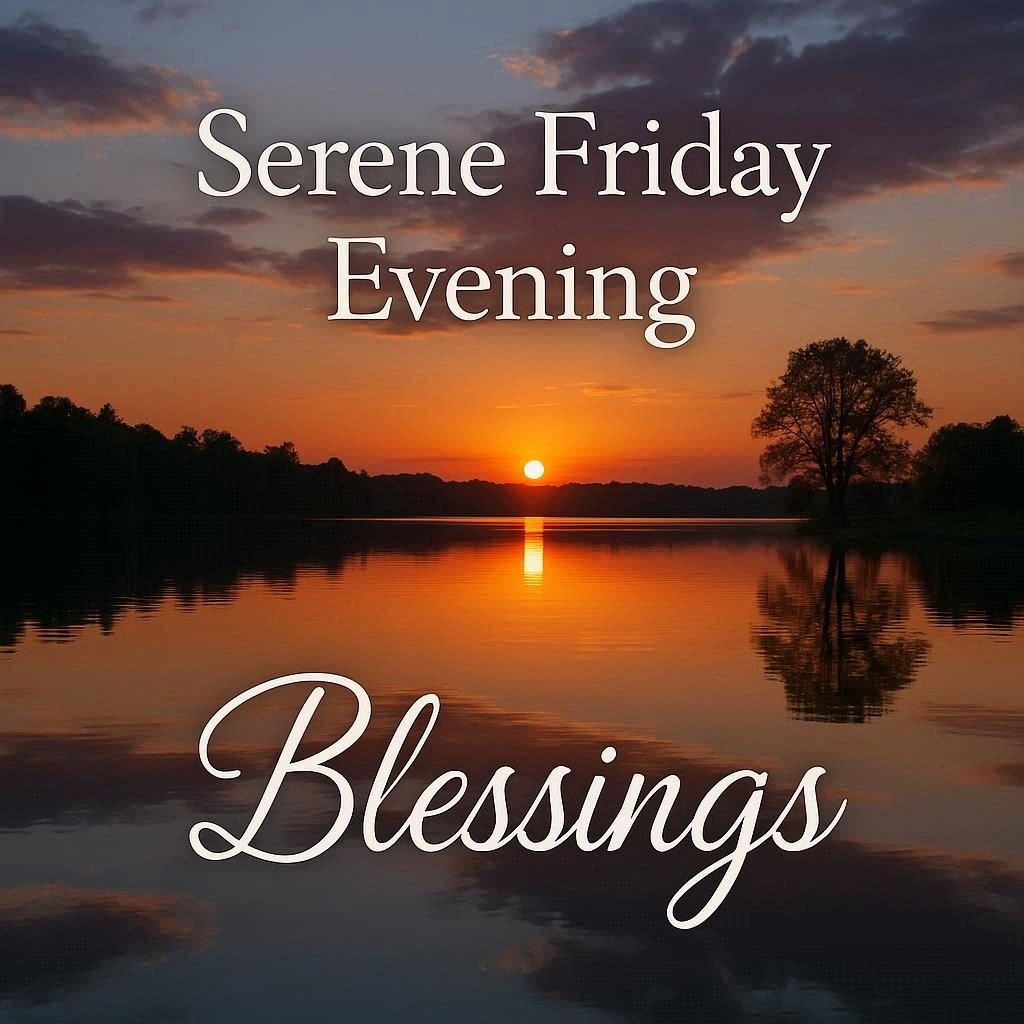 “Serene Friday evening blessings with a quiet lake, reflection of the sunset, and gentle blessing words.”