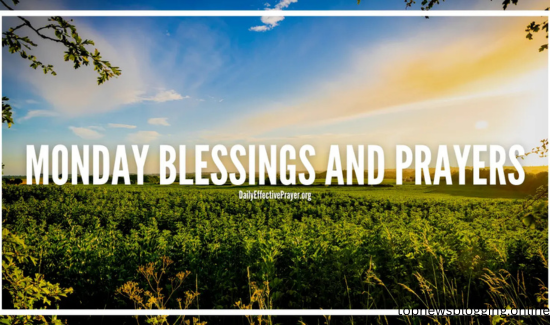 Monday blessing and prayers